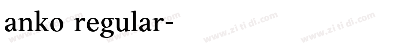 anko regular字体转换